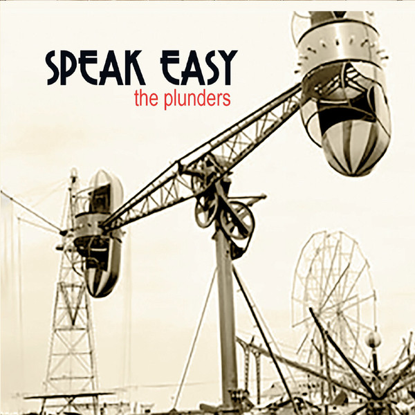 The Plunders - Speak Easy (2021)