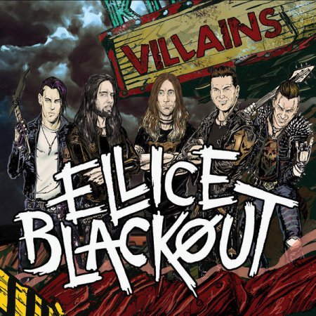 ELLICE BLACKOUT - VILLAINS 2016
