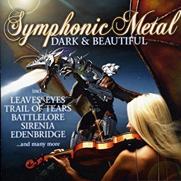 Symphonic Metal - Dark & Beautiful